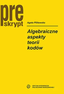 Algebraiczne aspekty teorii kodów