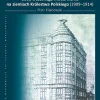 Architektura gmachów użyteczności publicznej doby wczesnego modernizmu na ziemiach Królestwa Polskiego (1909–1914)