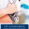 CAF w doskonaleniu zarządzania jakością usług medycznych