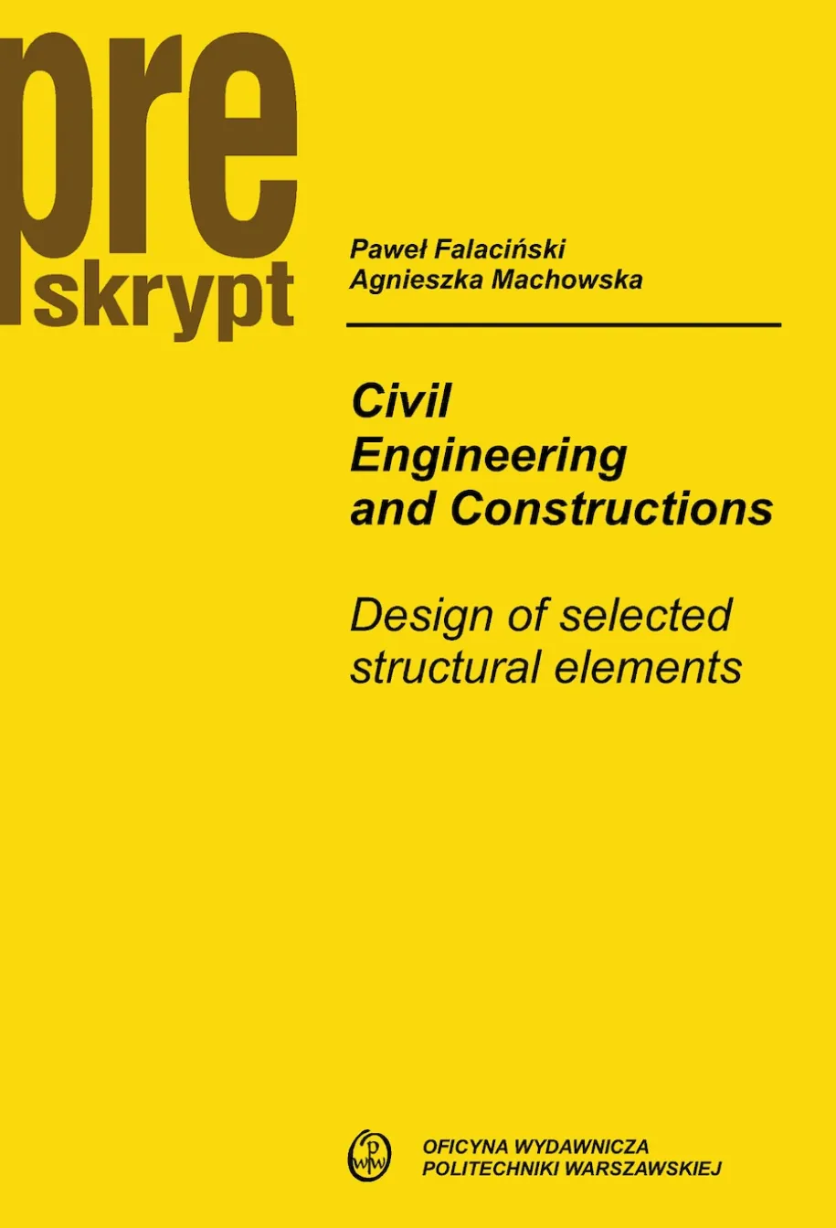 Civil Engineering and Constructions. Design of Selected Structural Elements