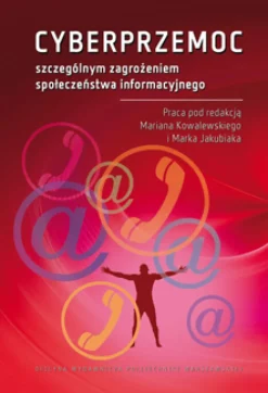 CYBERPRZEMOC szczególnym zagrożeniem społeczeństwa informacyjnego
