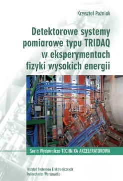 Detektorowe systemy pomiarowe typu TRIDAQ w eksperymentach fizyki wysokich energii