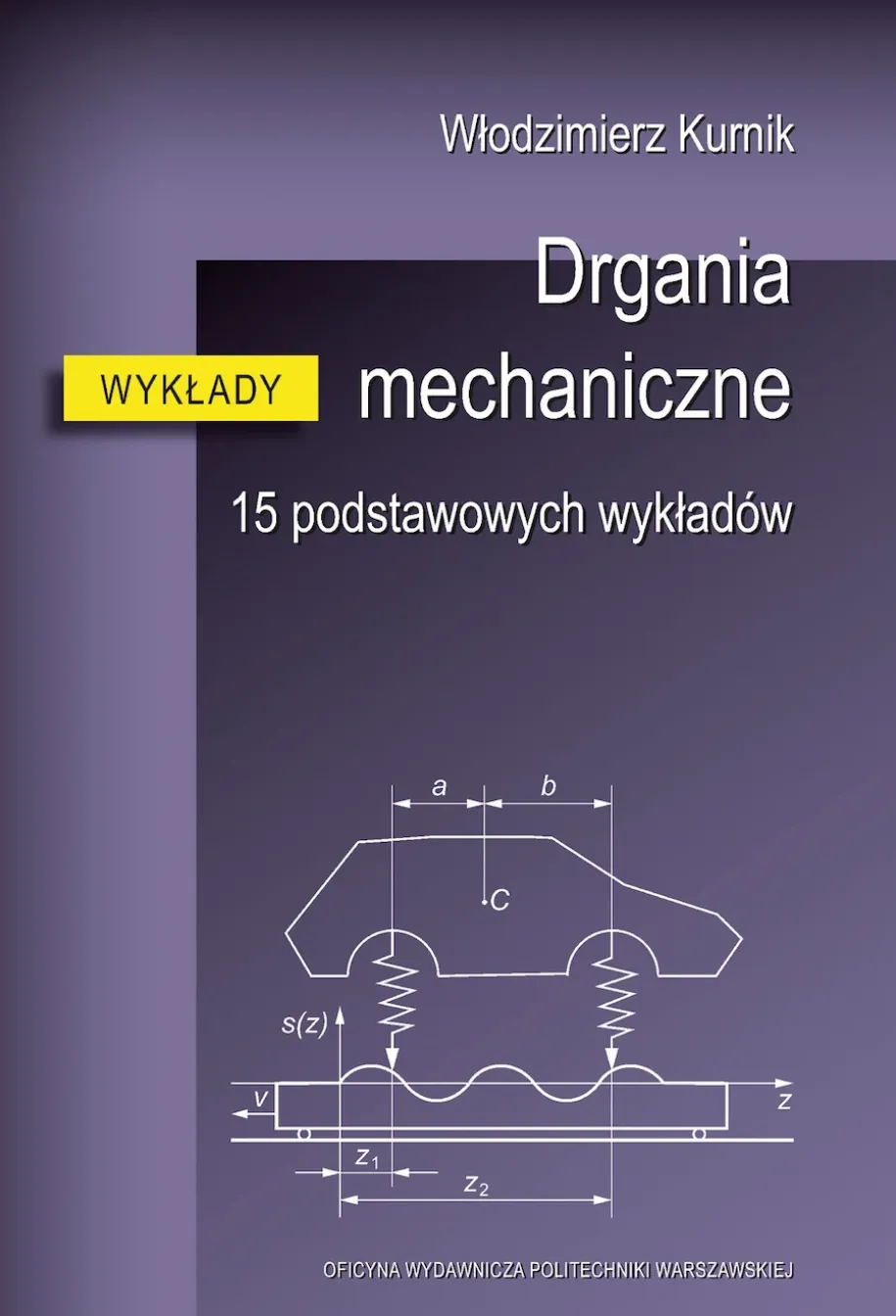 Drgania mechaniczne. 15 podstawowych wykładów