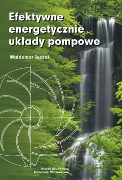 Efektywne energetycznie układy pompowe