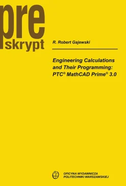 Engineering Calculations and Their Programming: PTC®MathCAD Prime®3.0