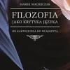 Filozofia jako krytyka języka. Od Kartezjusza do Dummetta