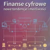 Finanse cyfrowe. Nowe tendencje i możliwości