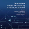Finansowanie rozwoju infrastruktury w Polsce po 2004 roku ― w obszarze transportu lądowego, rynku energii i telekomunikacji