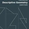 Geometria wykreślna. Ćwiczenia Descriptive Geometry. Exercises