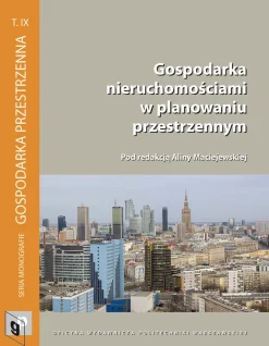 Gospodarka nieruchomościami w planowaniu przestrzennym