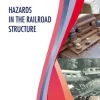 Hazards in the Railroad Structure