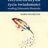 Hermeneutyka życia świadomości według Edmunda Husserla