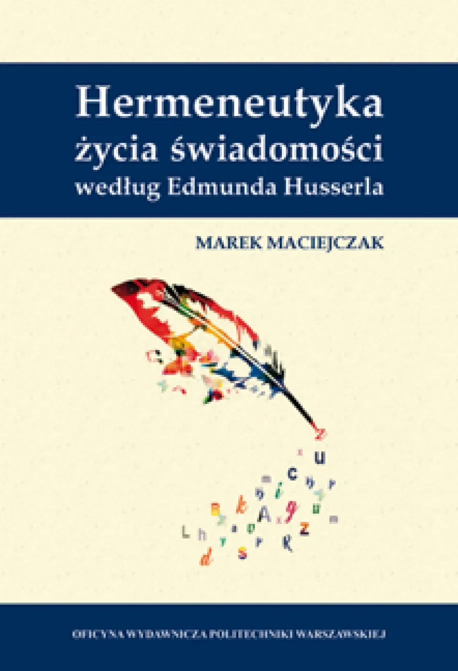 Hermeneutyka życia świadomości według Edmunda Husserla