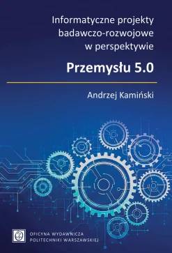 Informatyczne projekty badawczo-rozwojowe w perspektywie Przemysłu 5.0