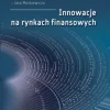 Innowacje na rynkach finansowych