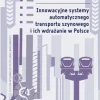 Innowacyjne systemy automatycznego transportu szynowego i ich wdrażanie w Polsce