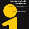 Integracja, internacjonalizacja, izolacjonizm. Analiza ekonomiczna