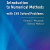 Introduction to Numerical Methods with 245 Solved Problems
