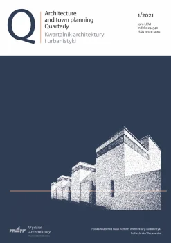 “Kwartalnik Architektury i Urbanistyki”, Tom LXVI, nr 1/2021