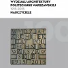 100 lat Wydziału Architektury Politechniki Warszawskiej (1915–2015). Nauczyciele