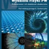 25 lat Wydziału Fizyki PW