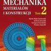 Mechanika materiałów i konstrukcji. Tom 2