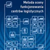 Metoda oceny funkcjonowania centrów logistycznych