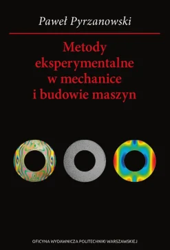 Metody eksperymentalne w mechanice i budowie maszyn