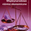 Międzynarodowe różnice ekonomiczne