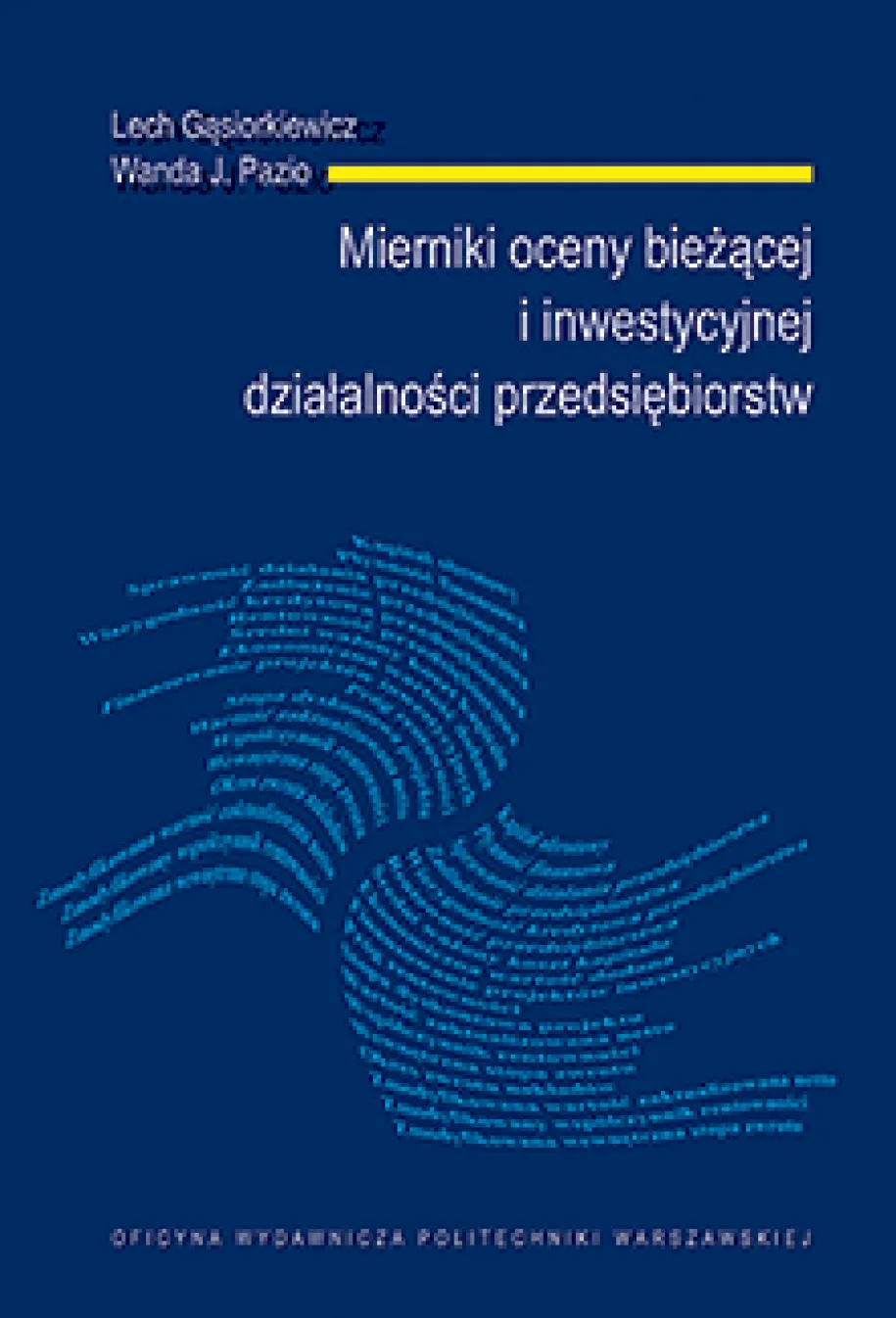 Mierniki oceny bieżącej i inwestycyjnej działalności przedsiębiorstw