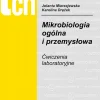 Mikrobiologia ogólna i przemysłowa. Ćwiczenia laboratoryjne