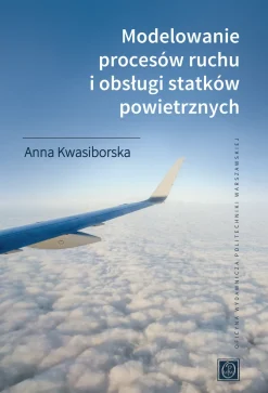 Modelowanie procesów ruchu i obsługi statków powietrznych