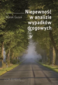 Niepewność w analizie wypadków drogowych