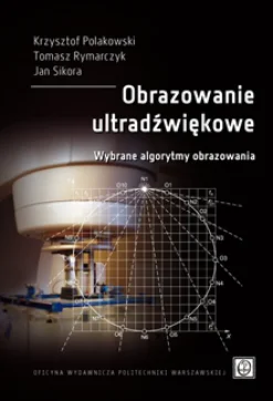 Obrazowanie ultradźwiękowe. Wybrane algorytmy obrazowania