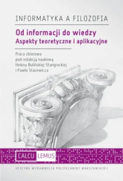 Od informacji do wiedzy. Aspekty teoretyczne i aplikacyjne