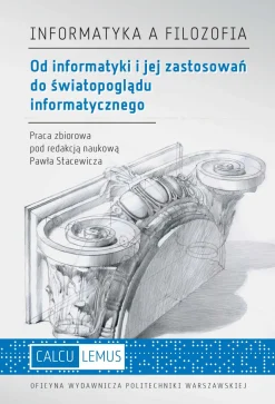 Od informatyki i jej zastosowań do światopoglądu informatycznego