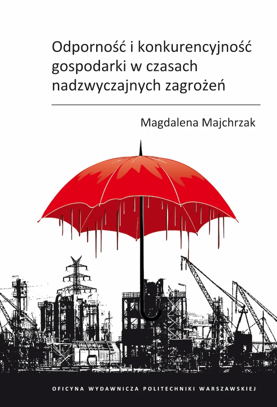 Odporność i konkurencyjność gospodarki w czasach nadzwyczajnych zagrożeń