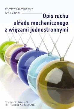 Opis ruchu układu mechanicznego z więzami jednostronnymi