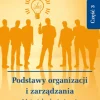 Podstawy organizacji i zarządzania. Materiały do ćwiczeń. Część 3