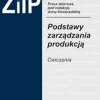 Podstawy zarządzania produkcją. Ćwiczenia