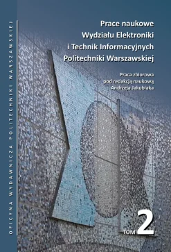 Prace naukowe Wydziału Elektroniki i Technik Informacyjnych Politechniki Warszawskiej. Tom 2