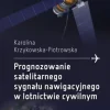 Prognozowanie satelitarnego sygnału nawigacyjnego w lotnictwie cywilnym