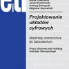 Projektowanie układów cyfrowych. Materiały pomocnicze do laboratorium