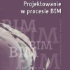 Projektowanie w procesie BIM