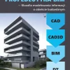 Propedeutyka BIM – filozofia modelowania informacji o obiekcie budowlanym