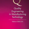 Quality Engineering in Manufacturing Technology