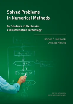 Solved Problems in Numerical Methods for Students of Electronics and Information Technology