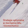 Strategie optymalne w mechanice lotu i biomechanice