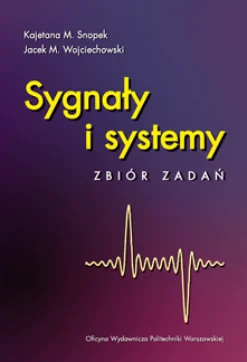 Sygnały i systemy. Zbiór zadań