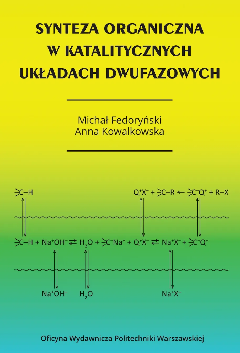 Synteza organiczna w katalitycznych układach dwufazowych